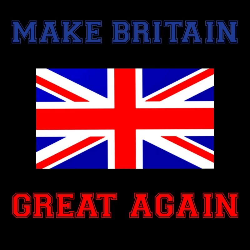 Make Britain great again