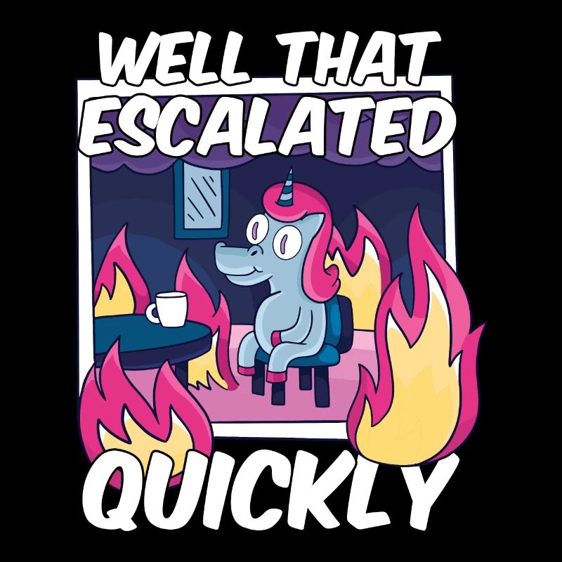 That escalated quickly Meme Einhorn lustig