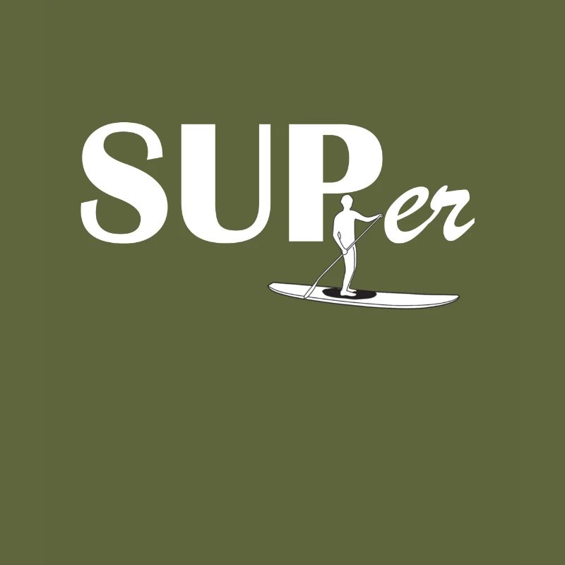 SUP Stand Up Paddle Paddling Gift Idea SUPer
