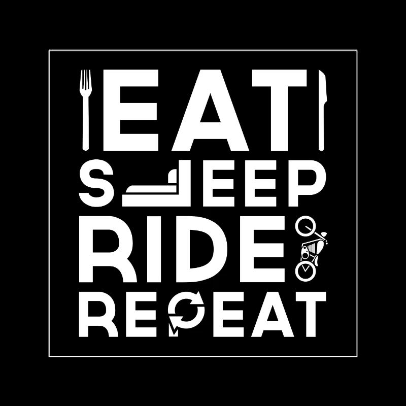 Eat Sleep Ride Repeat
