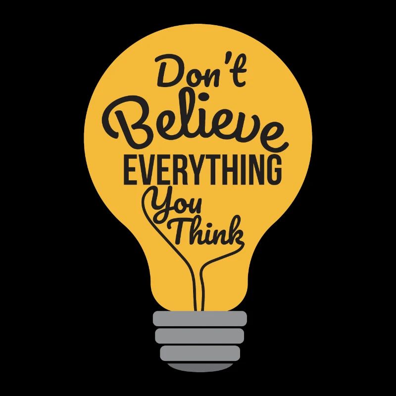 Psychology Don't Believe Everything You Think