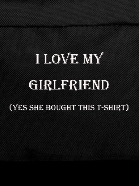 I love my girlfriend