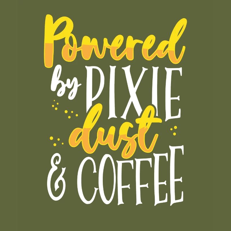 Coffee Lover Gift Powered by Pixie Dust and Coffee