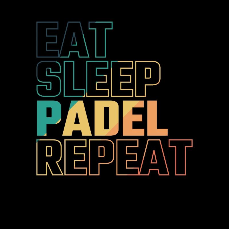 Eat Sleep Padel Repeat