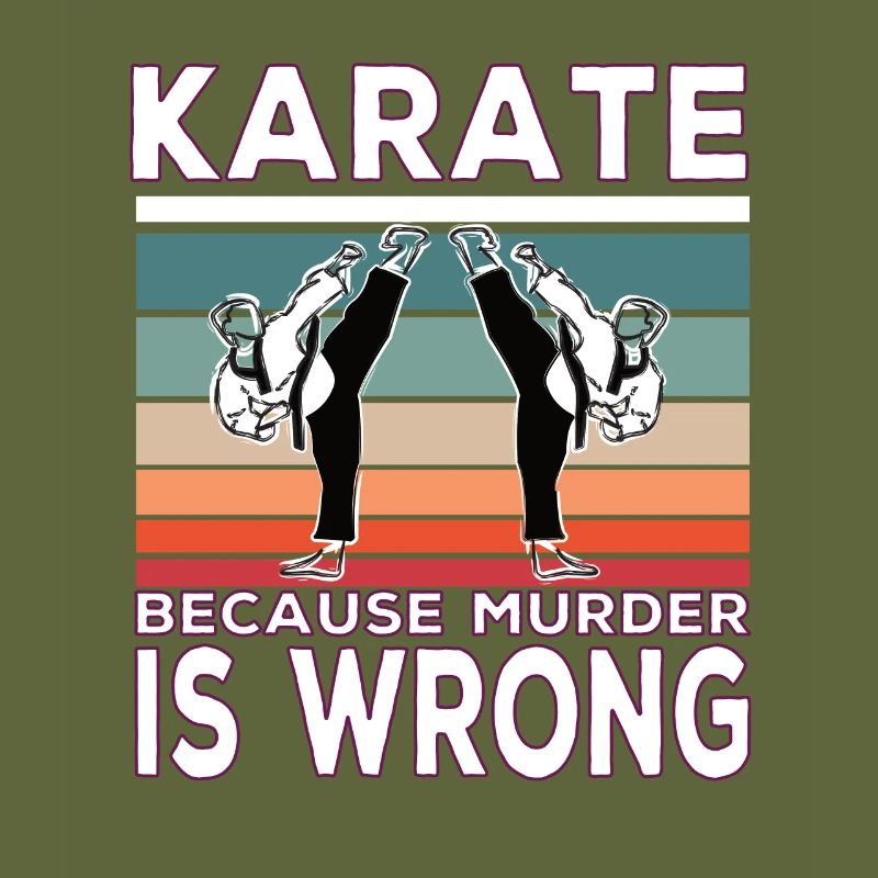 Karate Because Murder is Wrong Karate Spruch