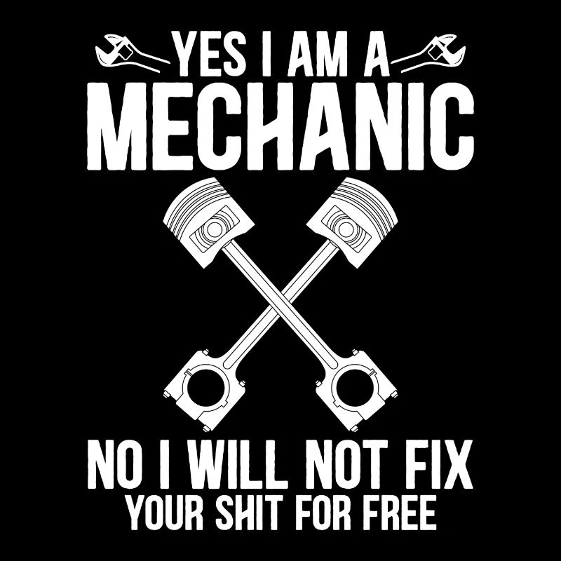 Ja Ich Bin Mechaniker Lustiger Mechaniker Spruch