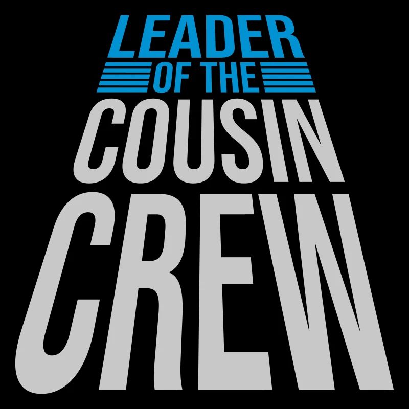 Leader Cousin Crew Team