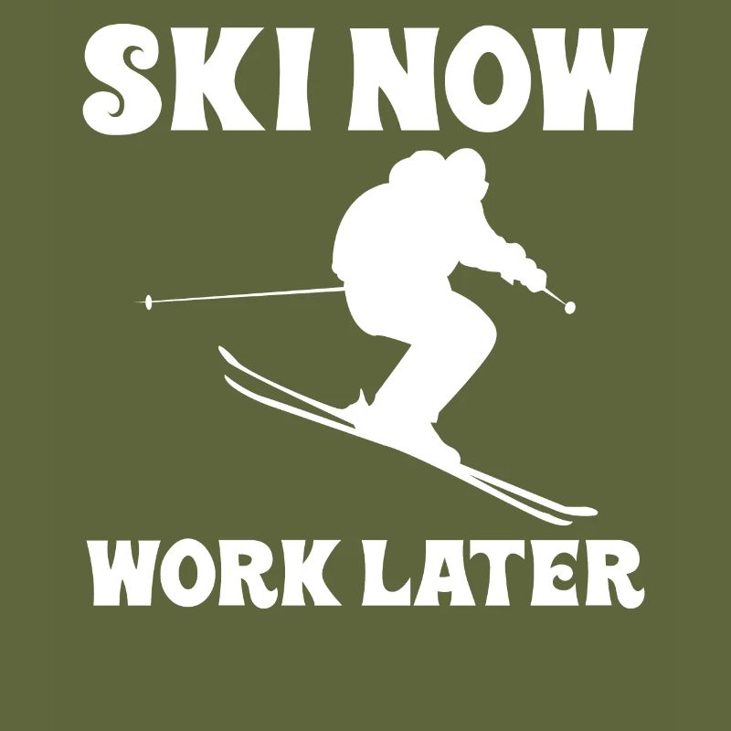 Ski Now Work Later