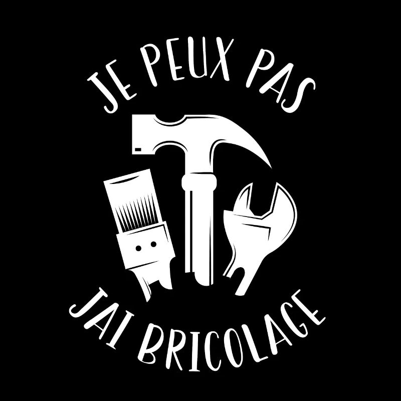 J'Peux Pas J'ai Bricolage