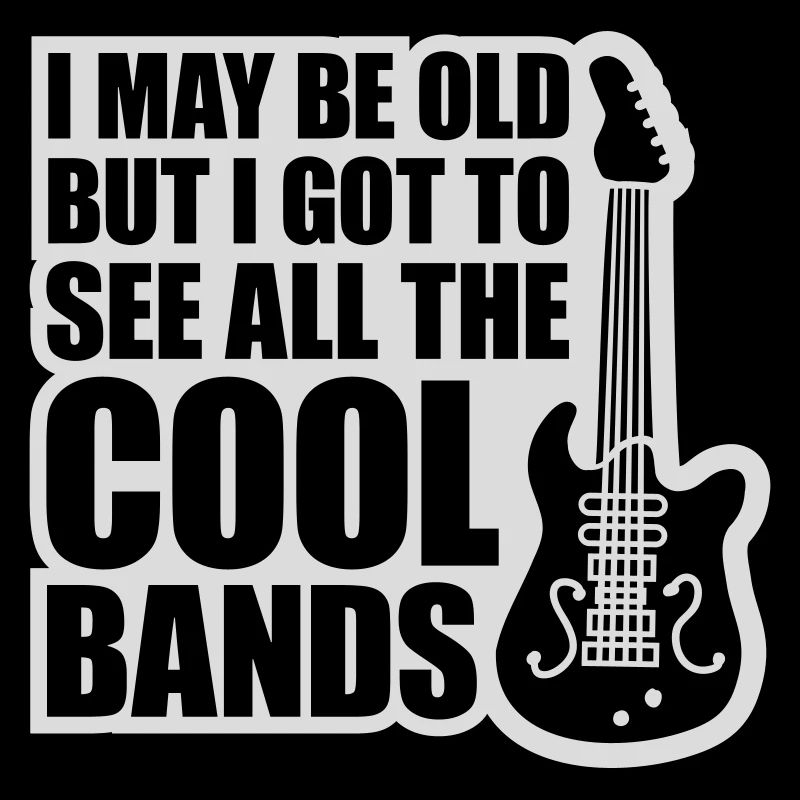 I may be old