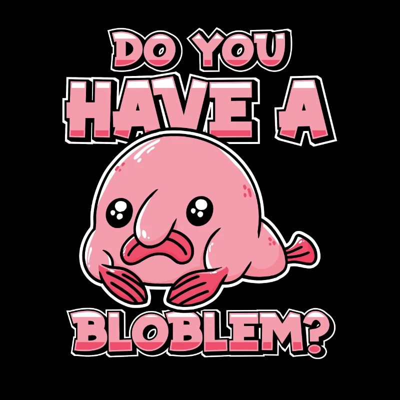 Blobfish Poisson Funny Blob Blobby Blobfish