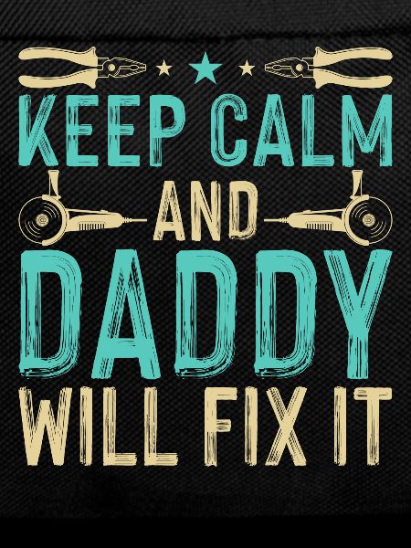 Daddy Will Fix It - DIY