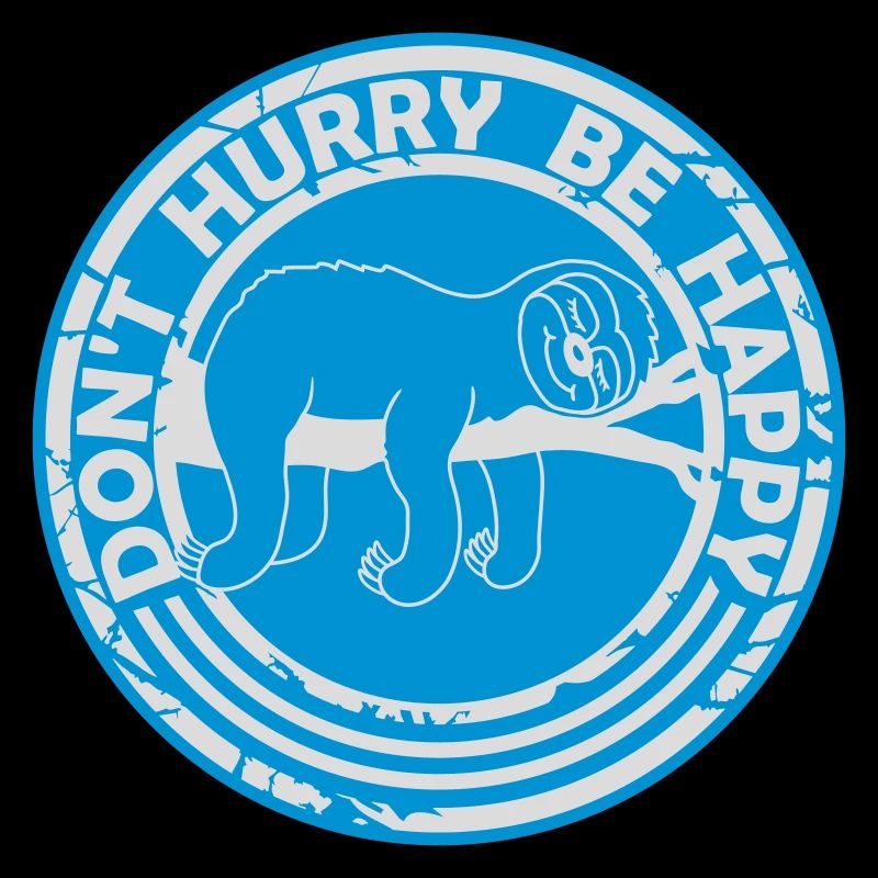 Don't hurry be happy