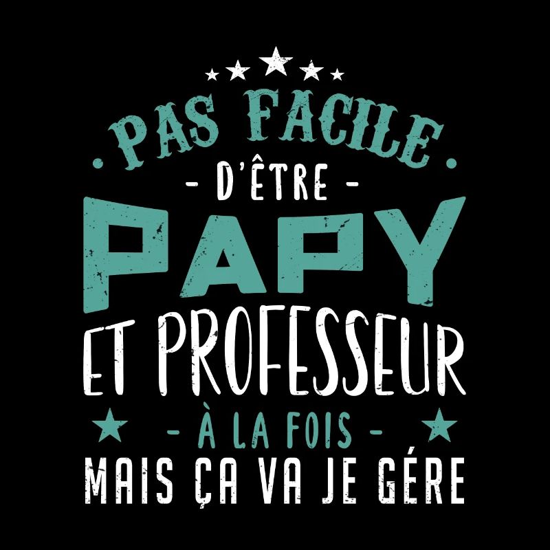 Pas Facile d’être Papy et Professeur à al Fois Mai