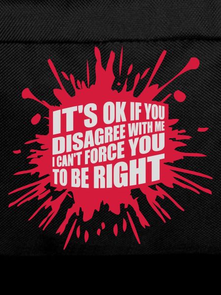 you disagree with me