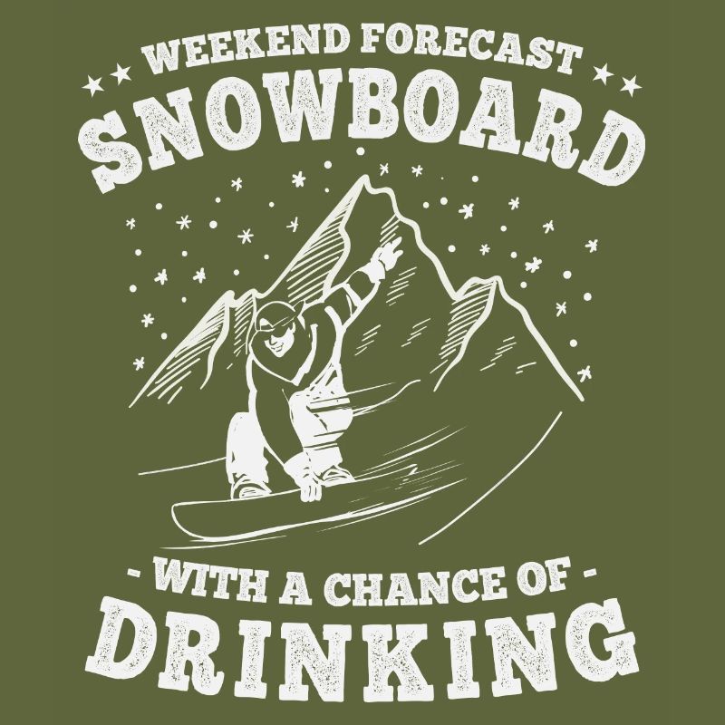 Weekend Forecast Snowboard with and Drinking