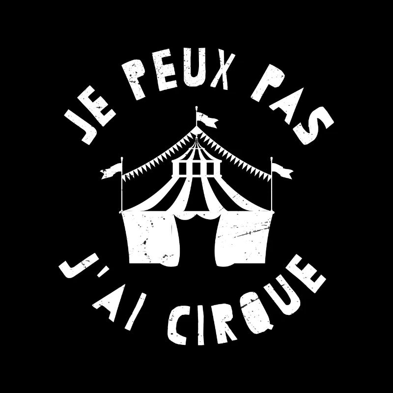 J'PEUX PAS J'AI CIRQUE