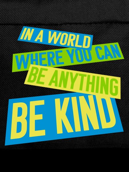 you can be kind