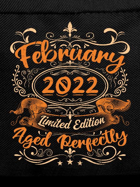 February 2022 | Aged Perfectly