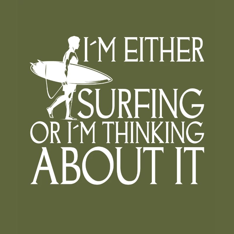 Entweder Ich Surfe Oder Ich Denke Darüber Nach