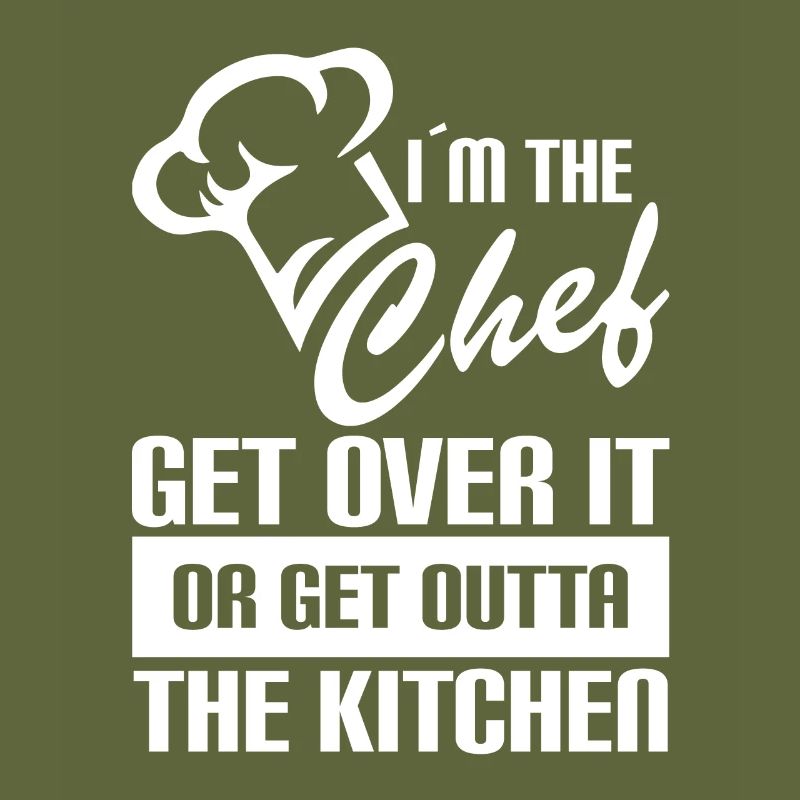 Ich Bin Der Chefkoch Überwinde Es Oder Verschwinde