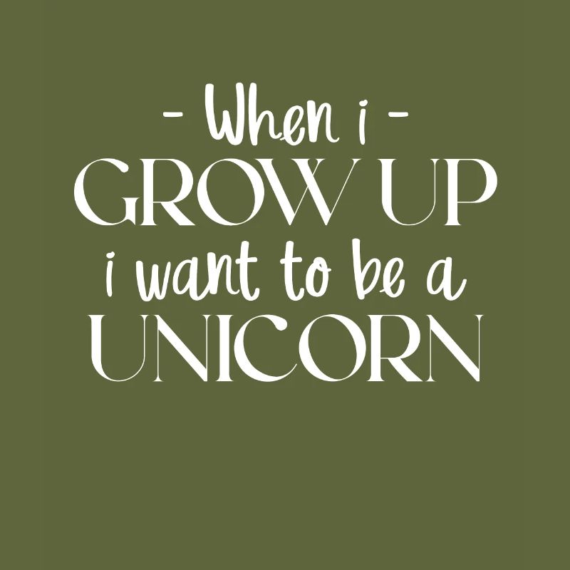 Wenn Ich Groß Bin Will Ich Ein Einhorn Sein