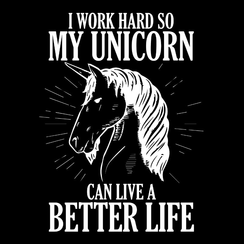 Ich Arbeite Hart Damit Mein Einhorn Ein