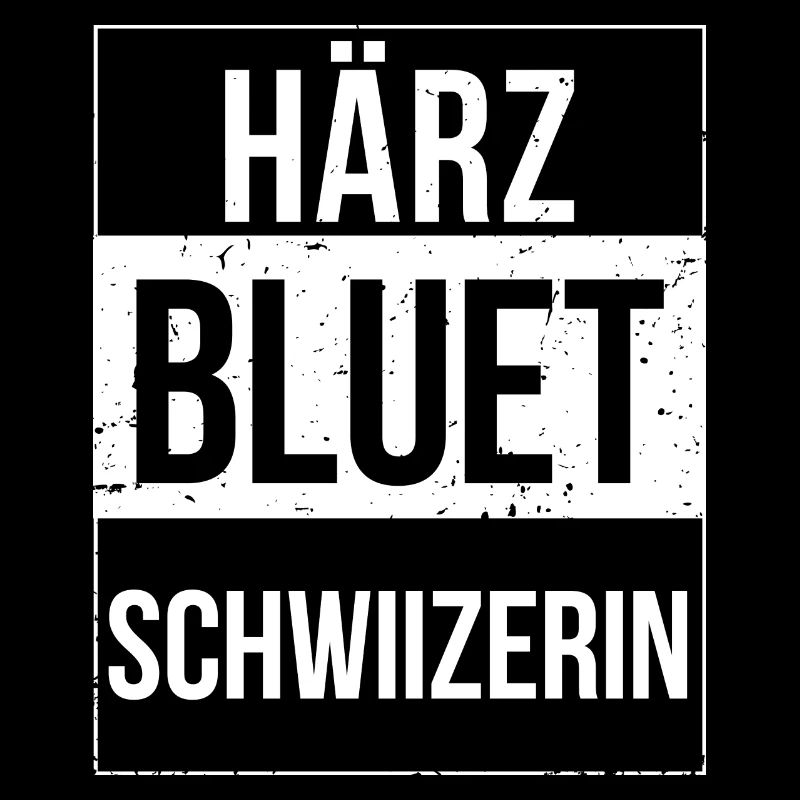 Härzbluetschwiizerin Schwiizerin Schweizerin