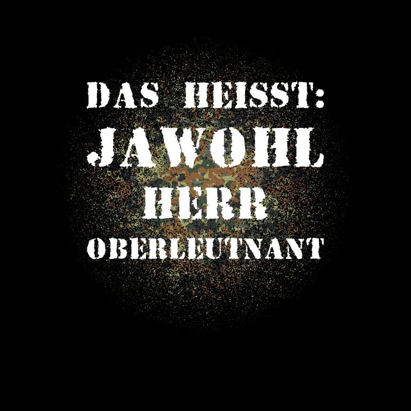 Das heißt Jawohl Herr Oberleutnant Bundeswehr