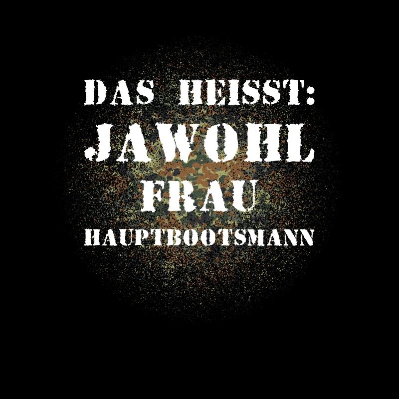 Das heißt Jawohl Frau Hauptbootsmann Bundeswehr
