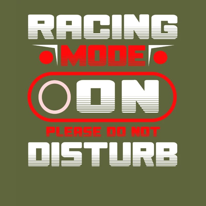 Racing Mode On Please Do Not Disturb