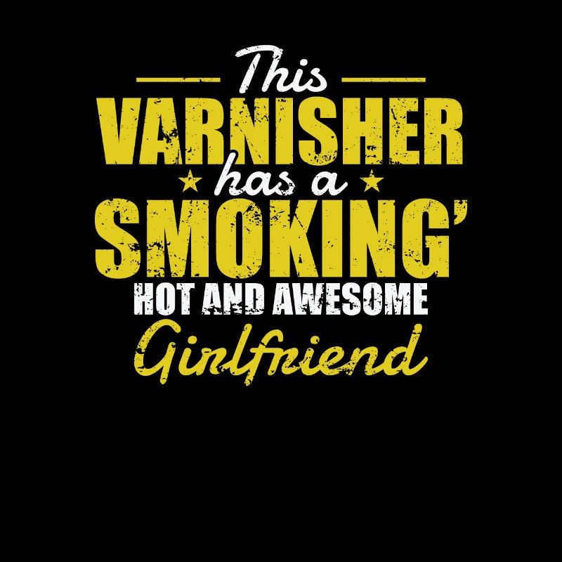 This Varnisher has a Smoking Hot Girlfriend