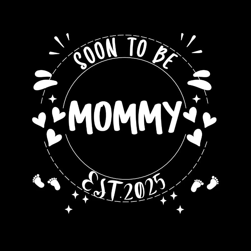 Mama und Mutter 2025 Soon to be Mommy 2025