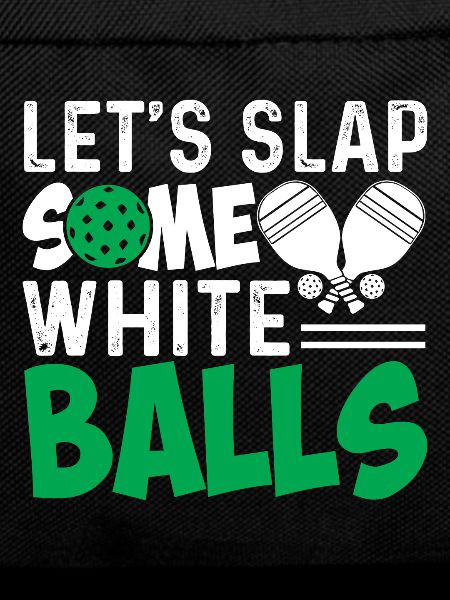 Let's clap some white balls