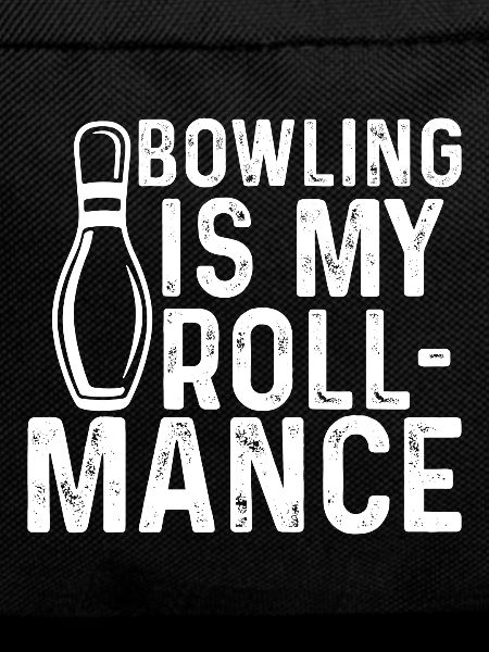 Bowling Is My Roll-Mance
