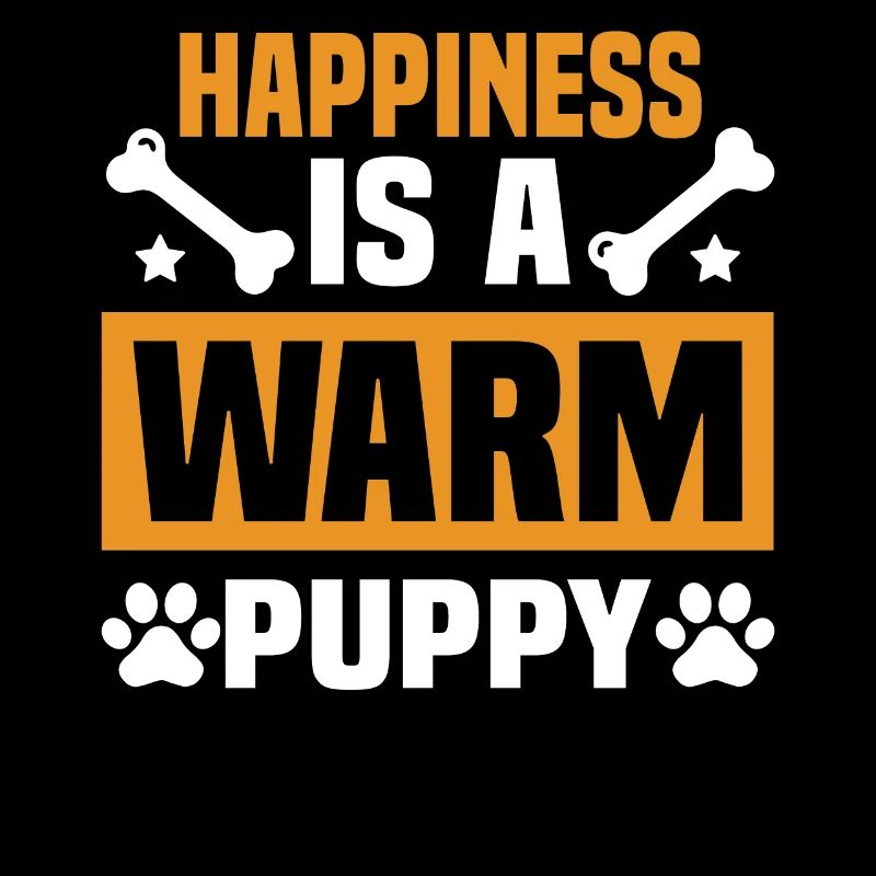 Happiness Is A Warm Puppy.