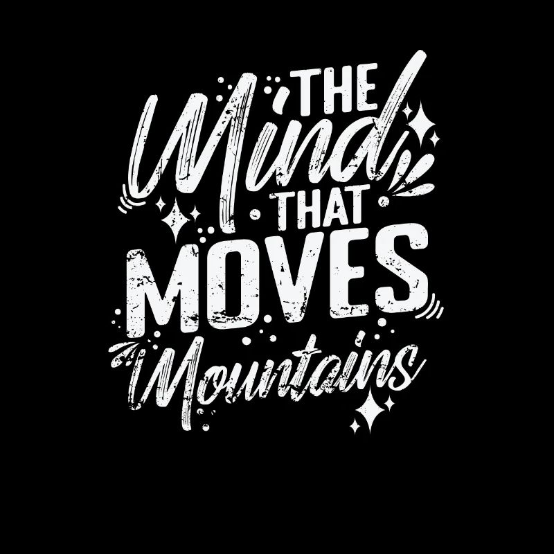 The Mind That Moves Mountains