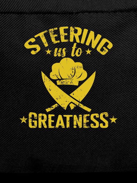 Steering Us to Greatness