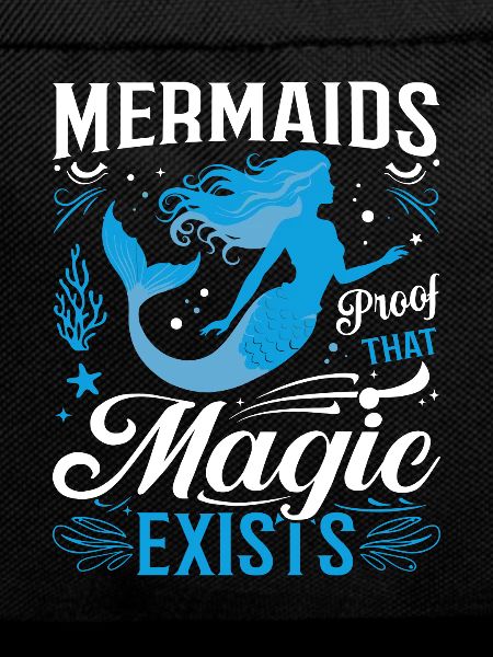 Mermaids: Proof that magic exists.