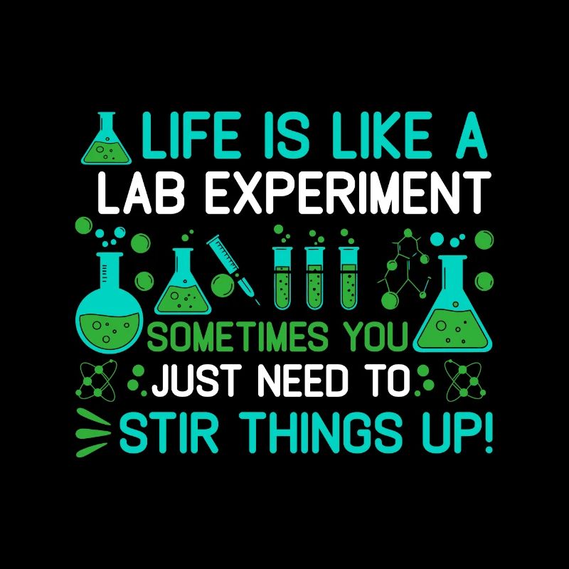 Das Leben ist wie ein Laborexperiment: Manchmal