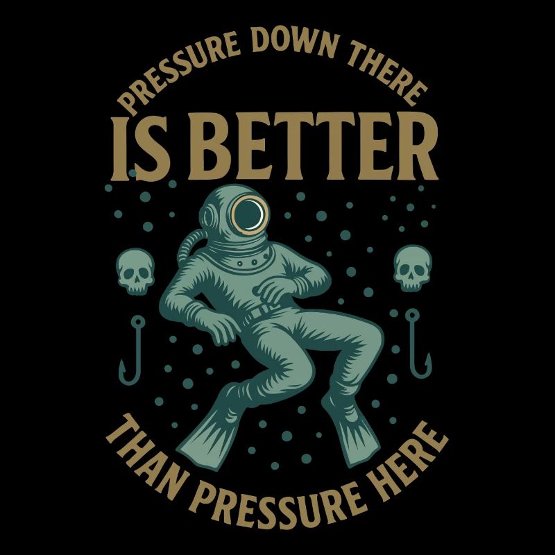 Pressure Down There Is Better Than Pressure Here