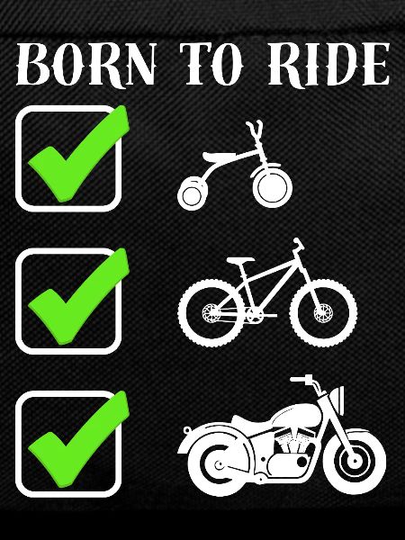 Born to ride