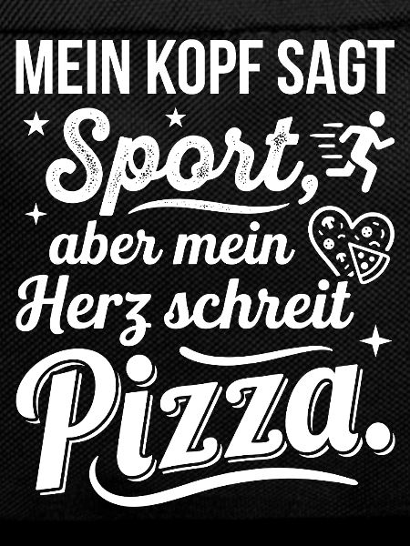 Sport oder Pizza lustiger Spruch