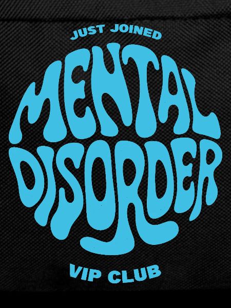 Mental Disorder VIP Club Shirt