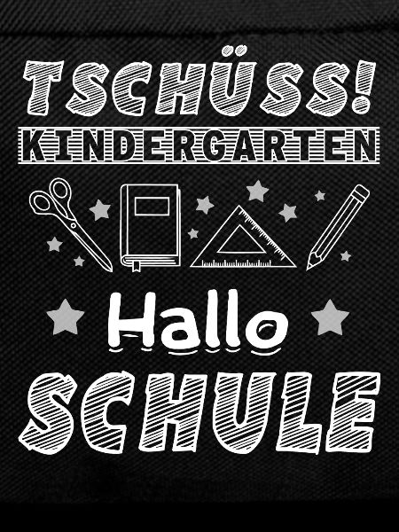 Tschüss Kindergarten Hallo Schule