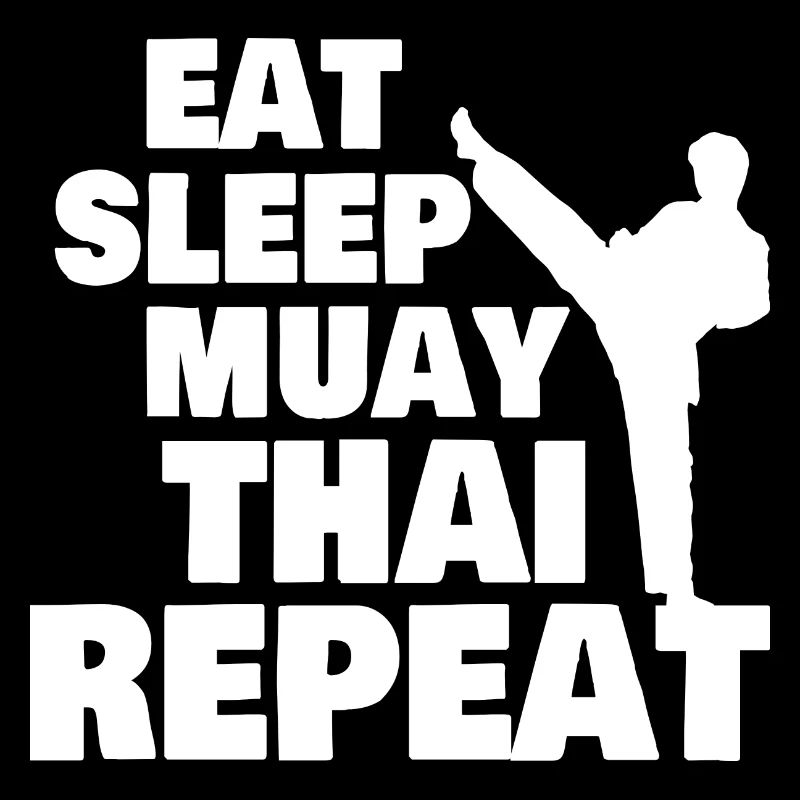 Eat Sleep Muay Thai Repeat Muay Thai Kickboxing
