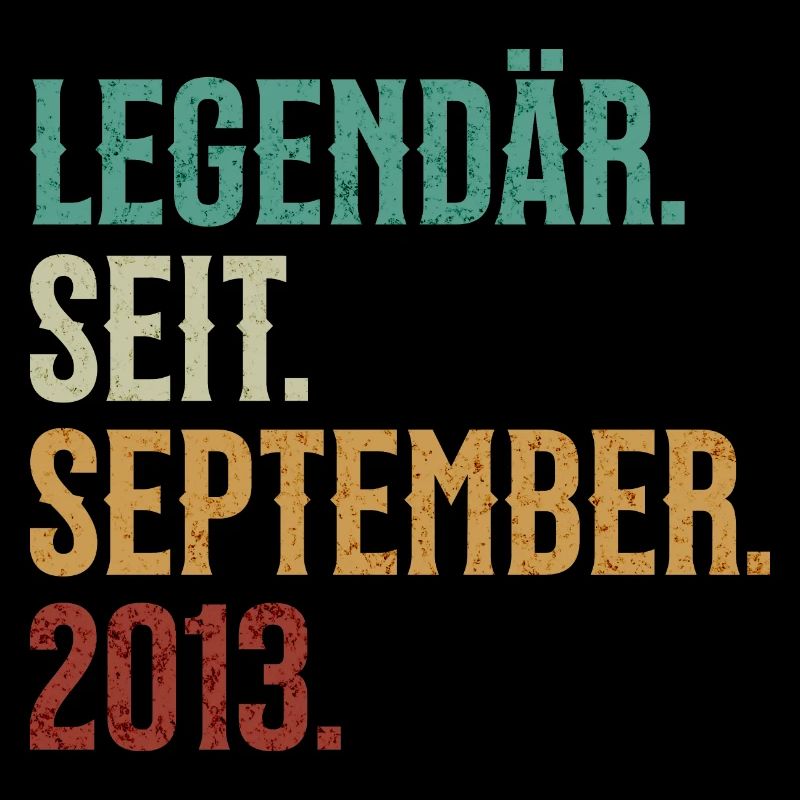 Legendär. Seit. September. 2013. Retro Birthday