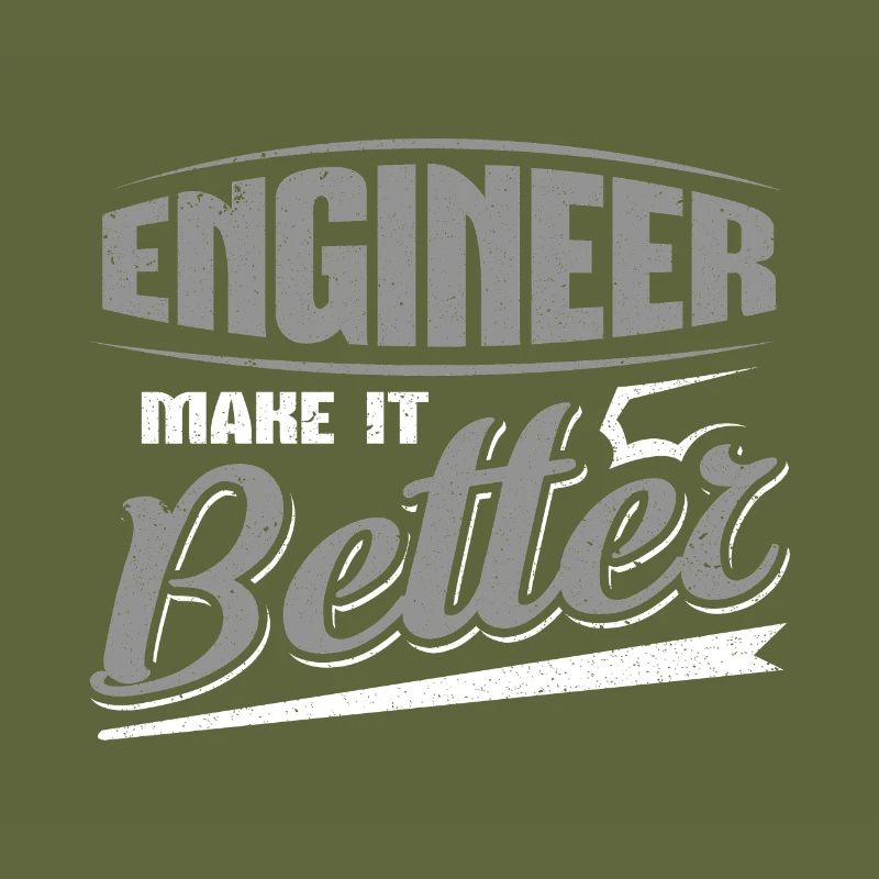 Ingenieur Make it Better Engineer Geschenke