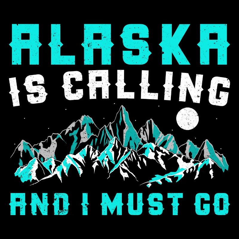 Alaska Is Calling And I Must Go