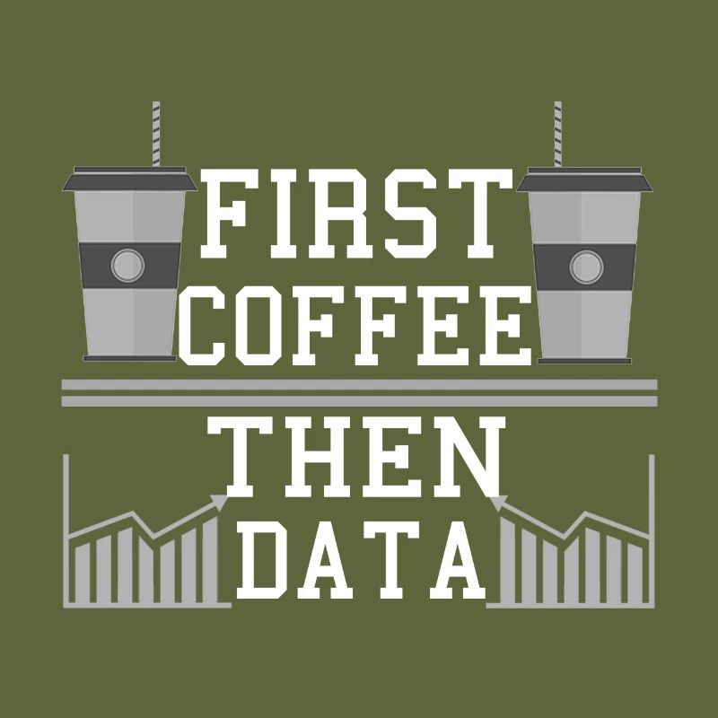 Computer Humor Frist Kaffee dann Datenprogrammierer